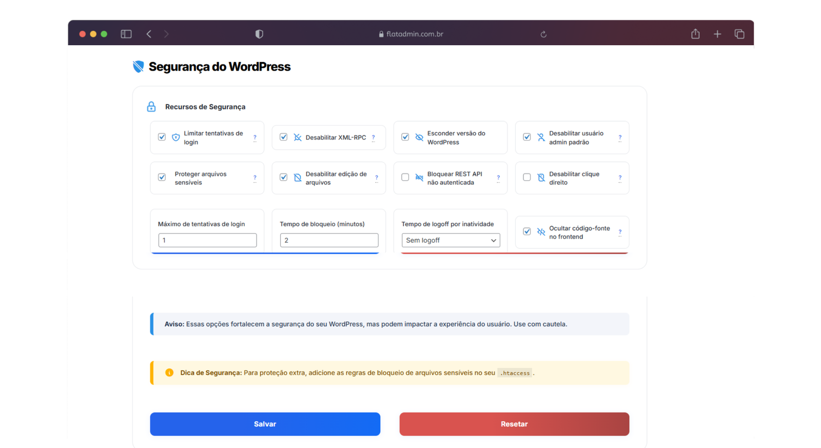 Controle sobre desativação XML-RPC, desabilitar usuário admin padrão, proteger arquivos sensíveis do wordpress, Bloquear REST API não autenticada, Desabilitar clique direito do mouse, Ocultar código fonte no frontend com ofuscação leve.