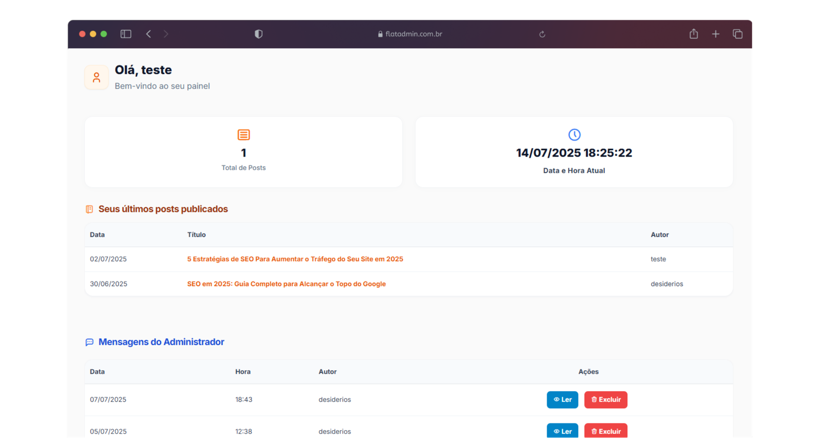 Painel personalizado para usuários comuns, com foco em experiência individual. Apresenta dados pessoais do usuário logado, como seus posts publicados. Exibe mensagens administrativas recebidas direto do administrador.